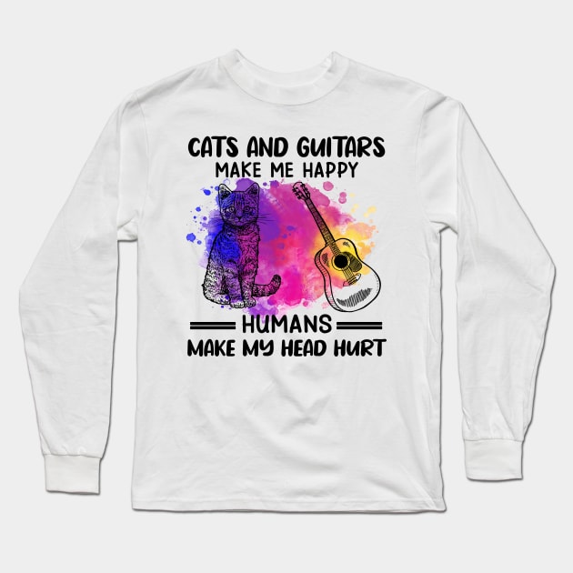 Cats And Guitars Make Me Happy Humans Make My Head Hurt Long Sleeve T-Shirt by Jenna Lyannion